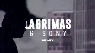 Lágrimas remix - G sony || Seven ||