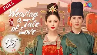 【ENG DUBBED】[Weaving a Tale of Love] EP6 (Starring: Gulnazar | Timmy Xu)风起霓裳