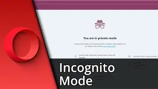 Opera Incognito Mode | Opera Private Mode ✅ Tutorial