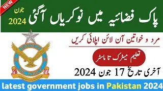 Latest PAF Govt Jobs June 2024 –Latest Government Jobs in Pakistan– Jobs in Pakistan today 2024