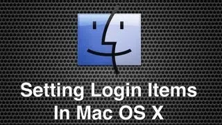 How To Set Up Login Items Within Mac OS X