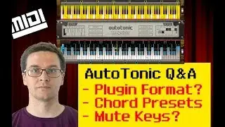 Plugin Format, Chord Presets & Mute Keys (Q&A)