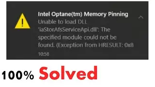 Intel Optane(tm) Memory Pinning Unable to Load DDL The Specified Module Could Not Be Found