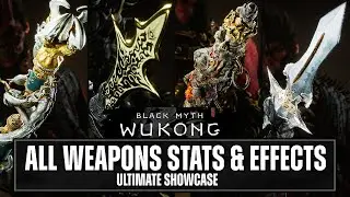 Know ALL WEAPONS Stats, Effects, DAMAGE Tests & Materials in Black Myth Wukong, Epic Showcase