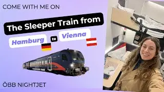 Come with me on the new Sleeper Train from Hamburg to Vienna - OBB NightJet Room Tour & Experience