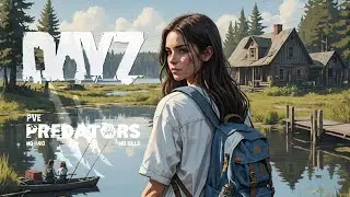 🔴🎥 АТМОСФЕРНОЕ ВЫЖИВАНИЕ В СОЛО🔥PREDATORS 🐺 Stream DayZ 1.25 #dayz #stream #pve