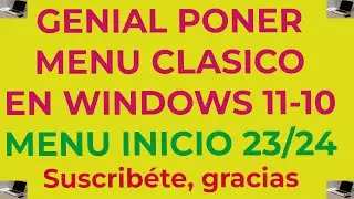 Genial poner el menú clásico de Windows en Windows 10/11, cansado de menú de wind 11, MENU CLASICO .