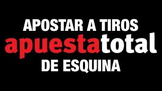 COMO APOSTAR A TIROS DE ESQUINA EN APUESTA TOTAL .
