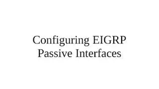 PacketTracer - Configuring EIGRP Passive Interfaces