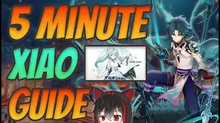 Xiao Guide in 5 Minutes - Genshin Impact Sumeru Update
