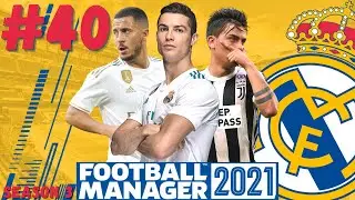 MADRID DERBY CUP FINAL! | #40 | Real Madrid FM21 | Football Manager 2021