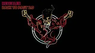 Revealer - Back To Past 2.0 (Mashup)