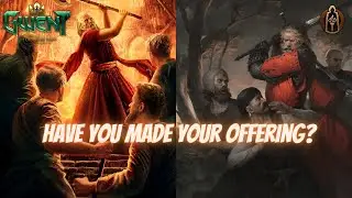 GWENT | Trust The Preacher and The Eternal Fire ! The Greedy Firesworn Deck 11.4