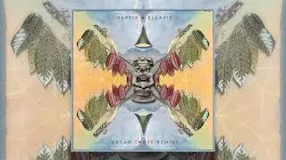 Haptik & EllaVie - Cacao (Mose Remix)