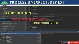 process unexpectedly exit. || android studio 3.5 Process unexpectedly exit. || android tutorials
