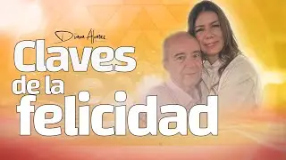 Claves Infalibles para SER FELIZ 😁 | Diana Alvarez & Luis Carlos Barbotto