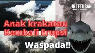 Terkinii!! Tragedi Erupsi Anak Krakatau | Mengalami 19 Letusan