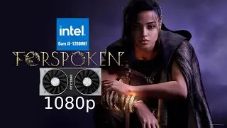 Forspoken - I5 12600KF + RTX 2060 - 1080p