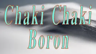 Chaki Chaki Boron