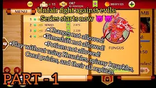 Unfair fight against evils Part - 1 || Defeating Fungus was so easy 😂😂😉 ||