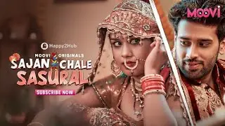 Sajan Chale Sasural | Part 1 | Moovi App | New Web Series | Ritu Rai | Priya R | Mahi |Story Explain