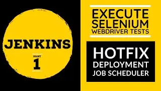 DevOps CI/CD Pipeline Tutorial | Jenkins |  Selenium WebDriver | Github | Maven |HOTFIX deployment