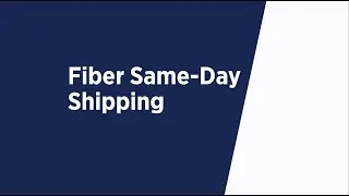 Fiber Same-Day Shipping Service