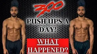 I Did 300 Push Ups Every Day For 30 Days What Happened?