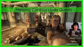 Let's Play Skyrim (Again) / Helping Carlotta (Side Quest)