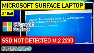 Microsoft Surface Laptop 3 1868 256GB TOSHIBA SSD Not Detected "Couldn't find a bootable operating"