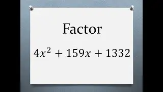 Method to Factor Any Quadratic Expression