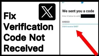 How To Fix Twitter Verification Code Not Received | How To Fix Twitter Not Sending Code To Phone