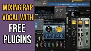 Mixing Modern Rap Vocal With FREE Plugins