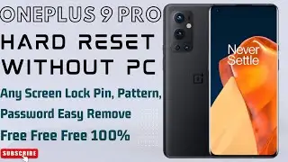 All OnePlus Hard Reset | Oneplus 9 Pro Hard Reset | Oneplus 9 Pro Reset Screen Lock