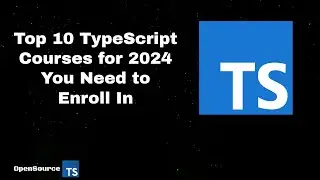 Top 🏆 10 TypeScript Courses 🎓 for 2024 You Need to Enroll In