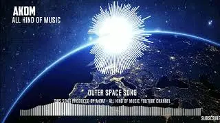 Outer Space Song by AKOM - ALL KIND OF MUSIC