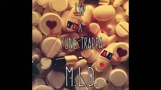 ЛСП, Yung Trappa - М.Л.Д. (prod. by Рома Англичанин)
