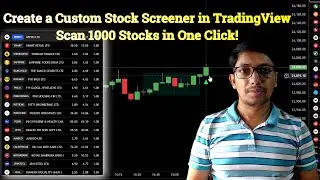 Create a Custom Stock Screener in TradingView | Scan 1000 Stocks in One Click! | 
