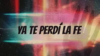La Arrolladora Banda El Limón De René Camacho - Ya Te Perdí La Fe (Karaoke)