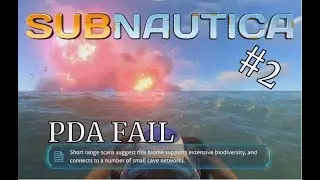STUPID BOY! | SUBNAUTICA | Survival Mode | Full Release | Part 2