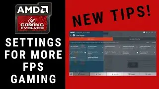 Improve Performance! Optimize AMD Setting For More FPS and A Gaming Experience Boost! All AMD GPU's