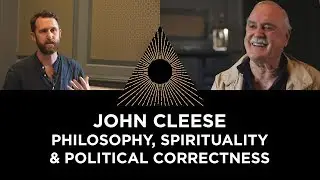 John Cleese: Philosophy, Spirituality & Political Correctness