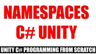 Namespace In C# Unity