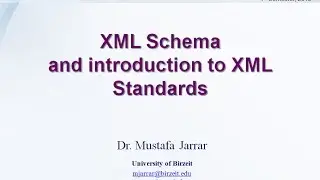 XML Schema and introduction to XML Standards (Part 1/2)