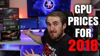 Will Graphics Card Prices Go Down In 2018 & are ONLY Miners at fault?
