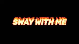 Sway With Me- Saweetie and GALAXARA Edit Audio