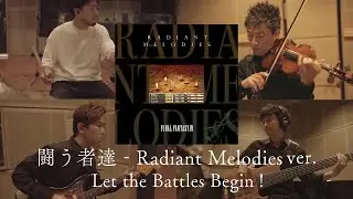 「Let the Battles Begin ! - Radiant Melodies ver.」arrange from FINAL FANTASY VII (1997)