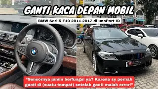 Sensor Jamin Berfungsi Kembali! Proses Pemasangan Kaca Depan BMW Seri-5 520i F10 di unoPart ID