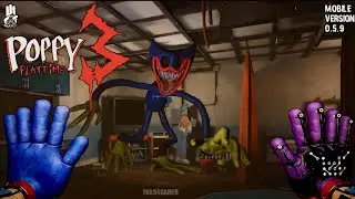 Poppy Playtime Chapter: 3 Mobile (Version 0.5.9) Full Gameplay Android