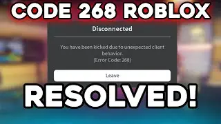 How to Solve This Code 268 Roblox Client Unexpected Error (In 2022 | Fast)